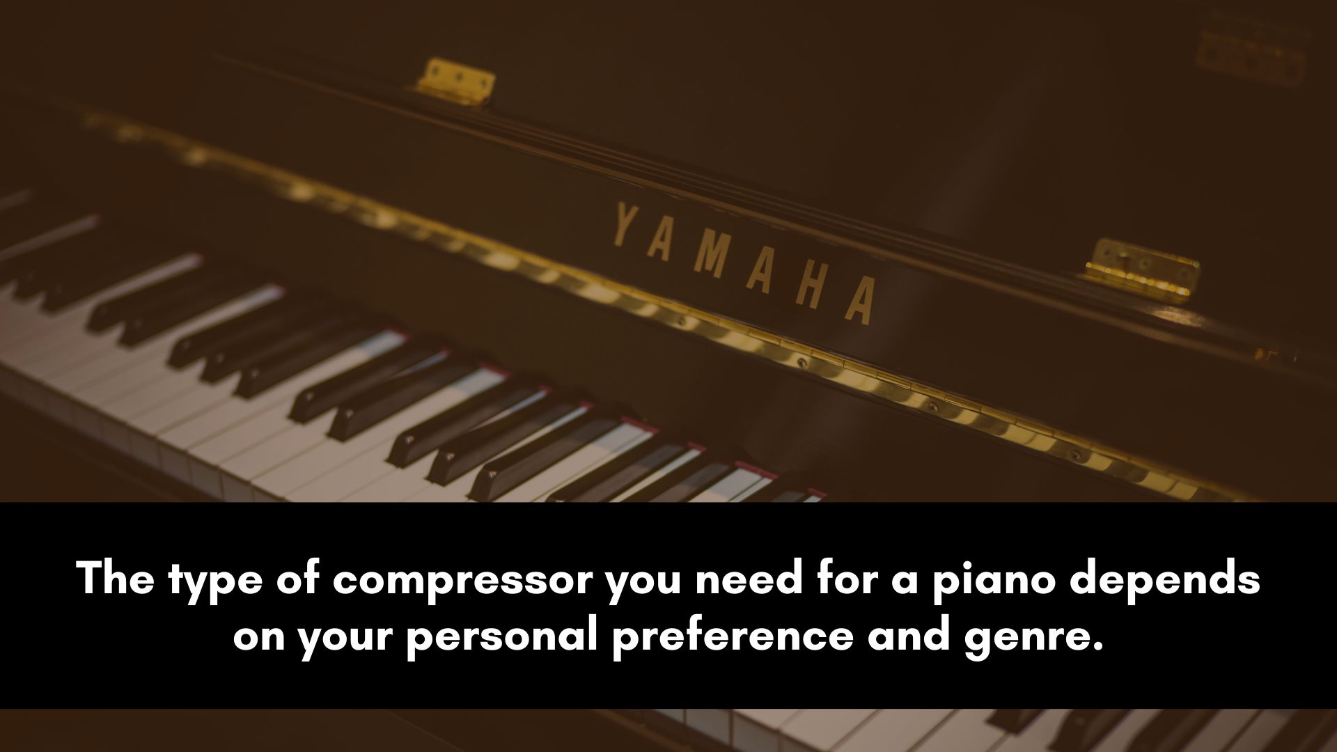 What Kind of Compressor Do I Need for the Piano