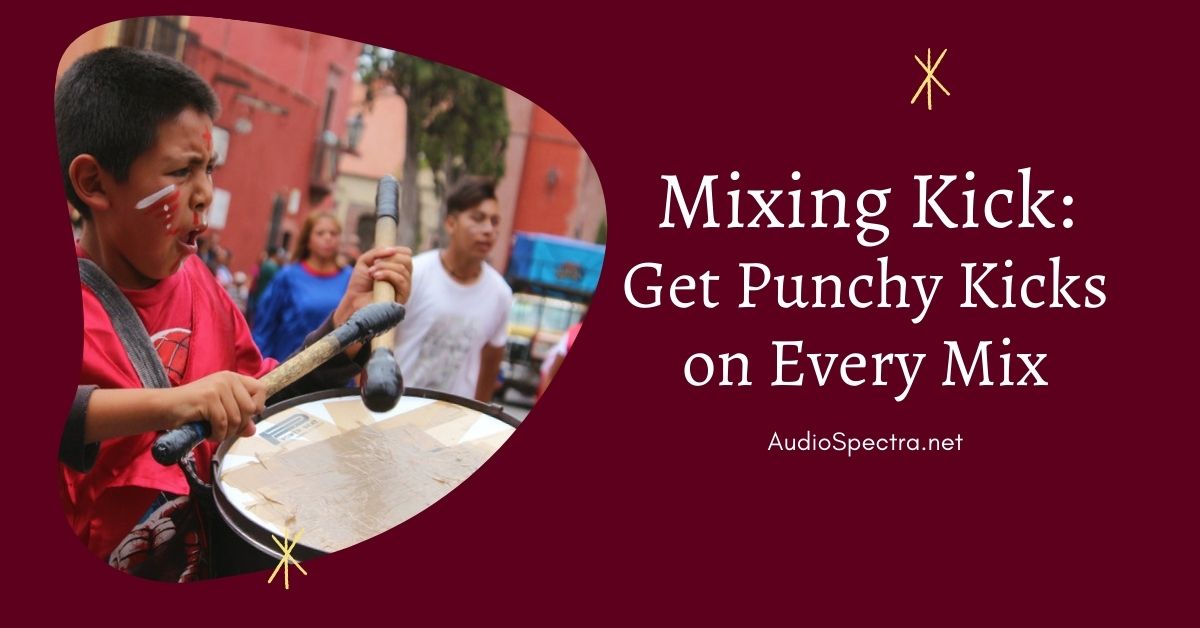 Mixing Kick Drum