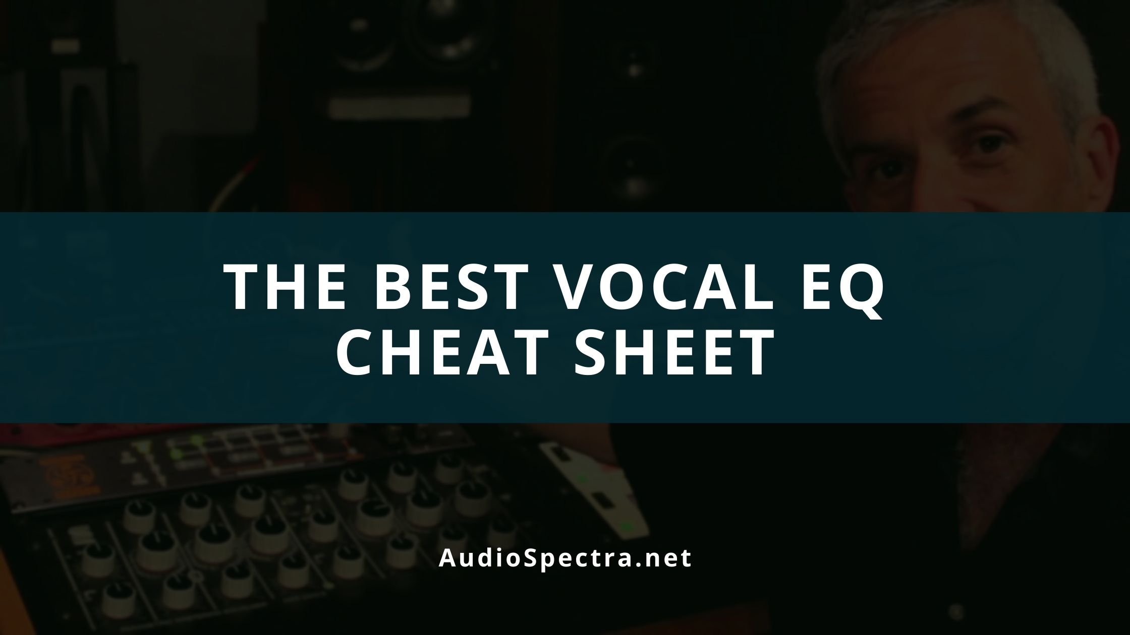 vocal eq cheat sheet