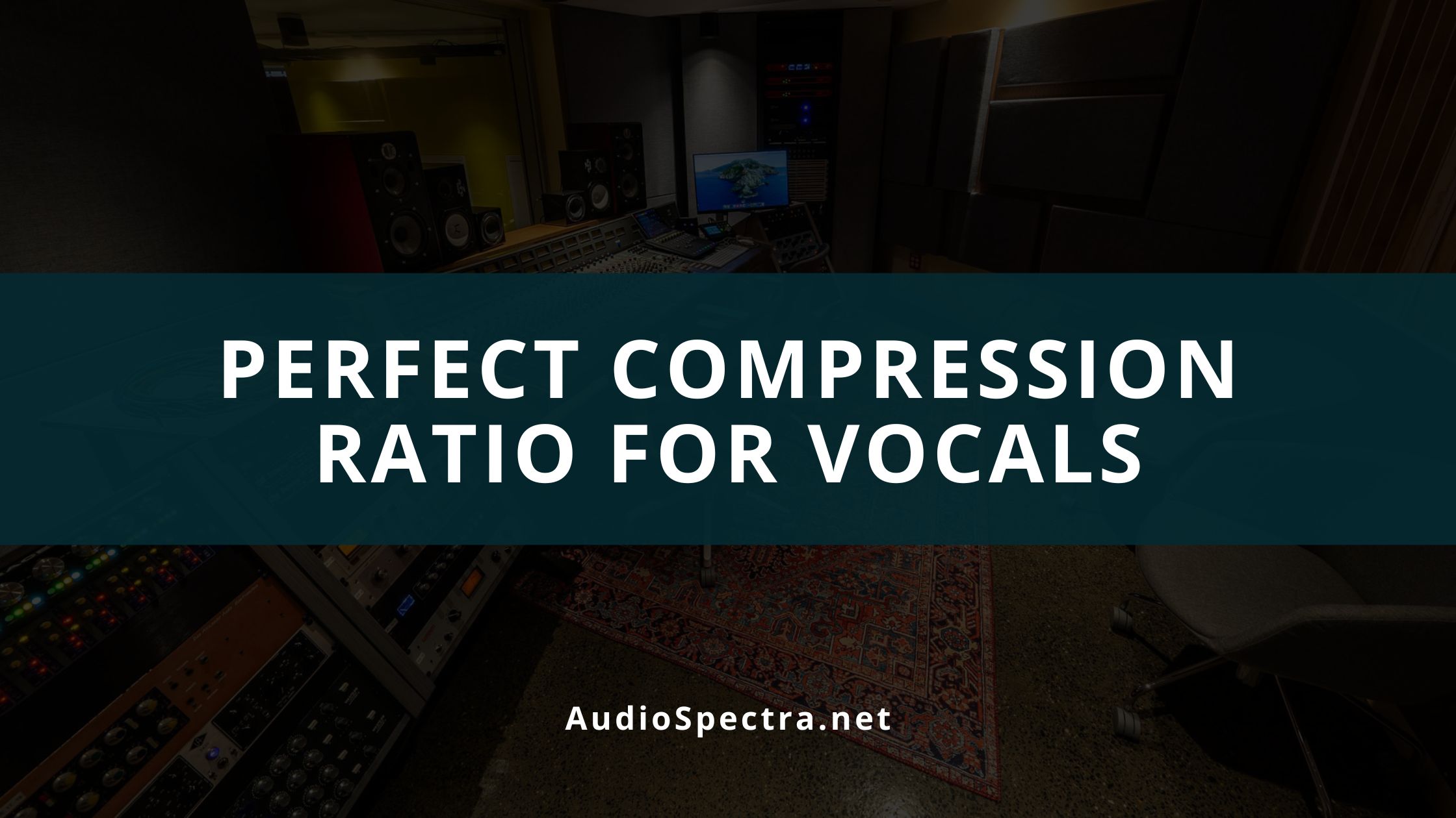 What Is A Good Compression Ratio For Vocals