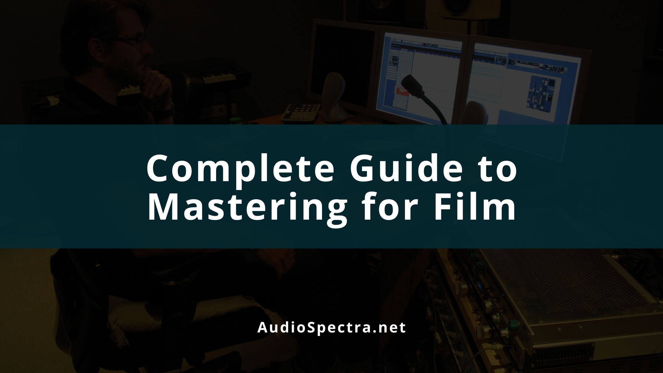 Mastering For Film and Video