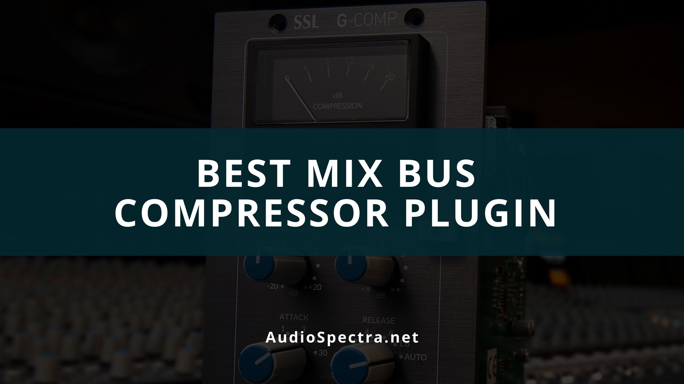 Best Mix Bus Compressor Plugin
