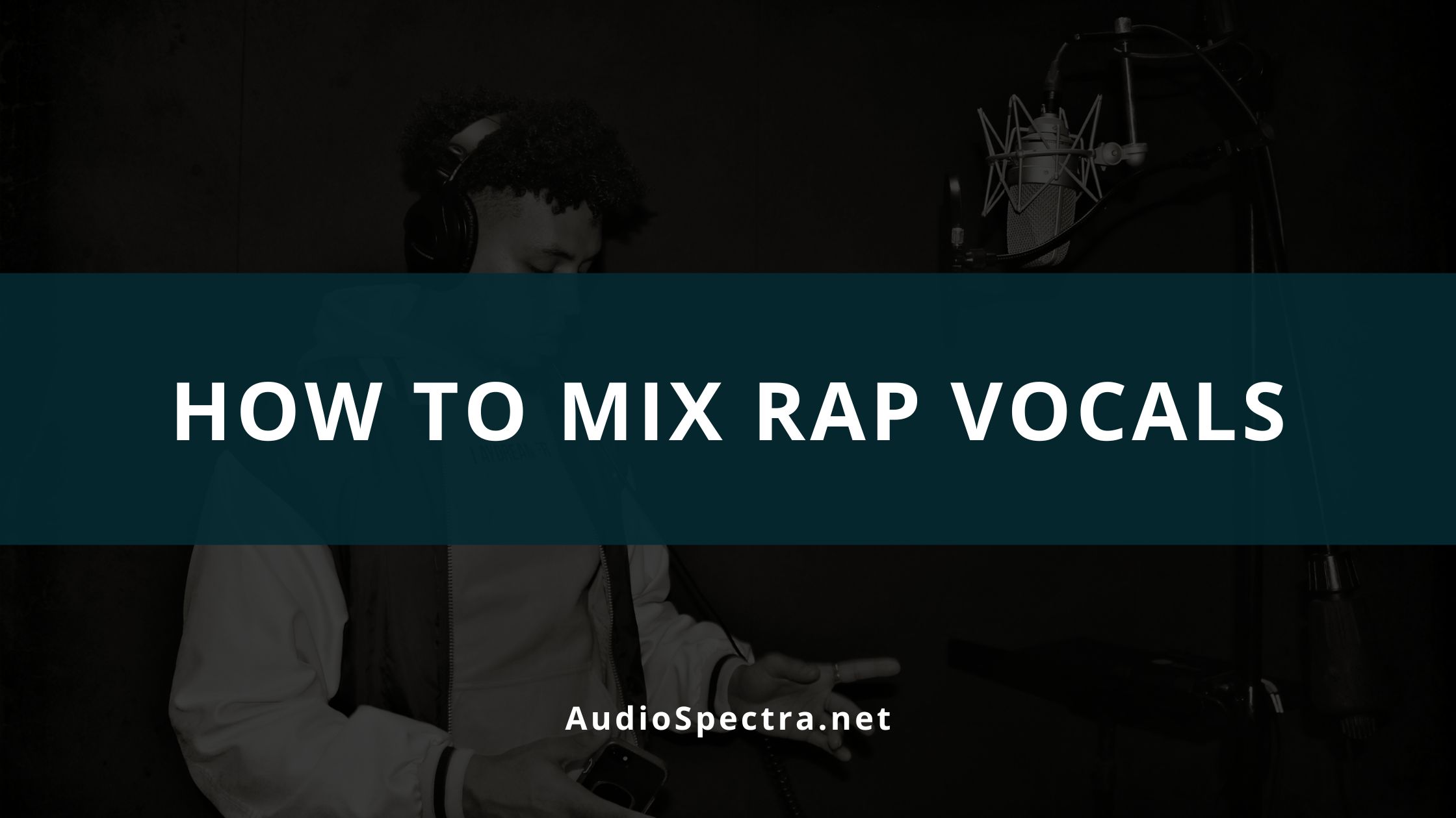 How To Mix Rap Vocals