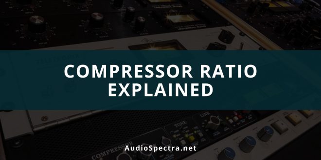 Audio Compressor Ratio Explained