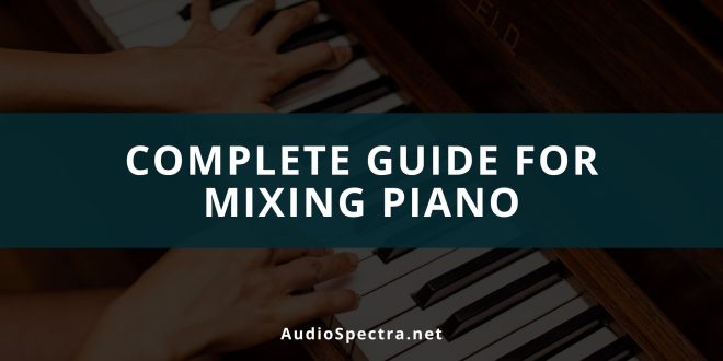 How to Mix Piano