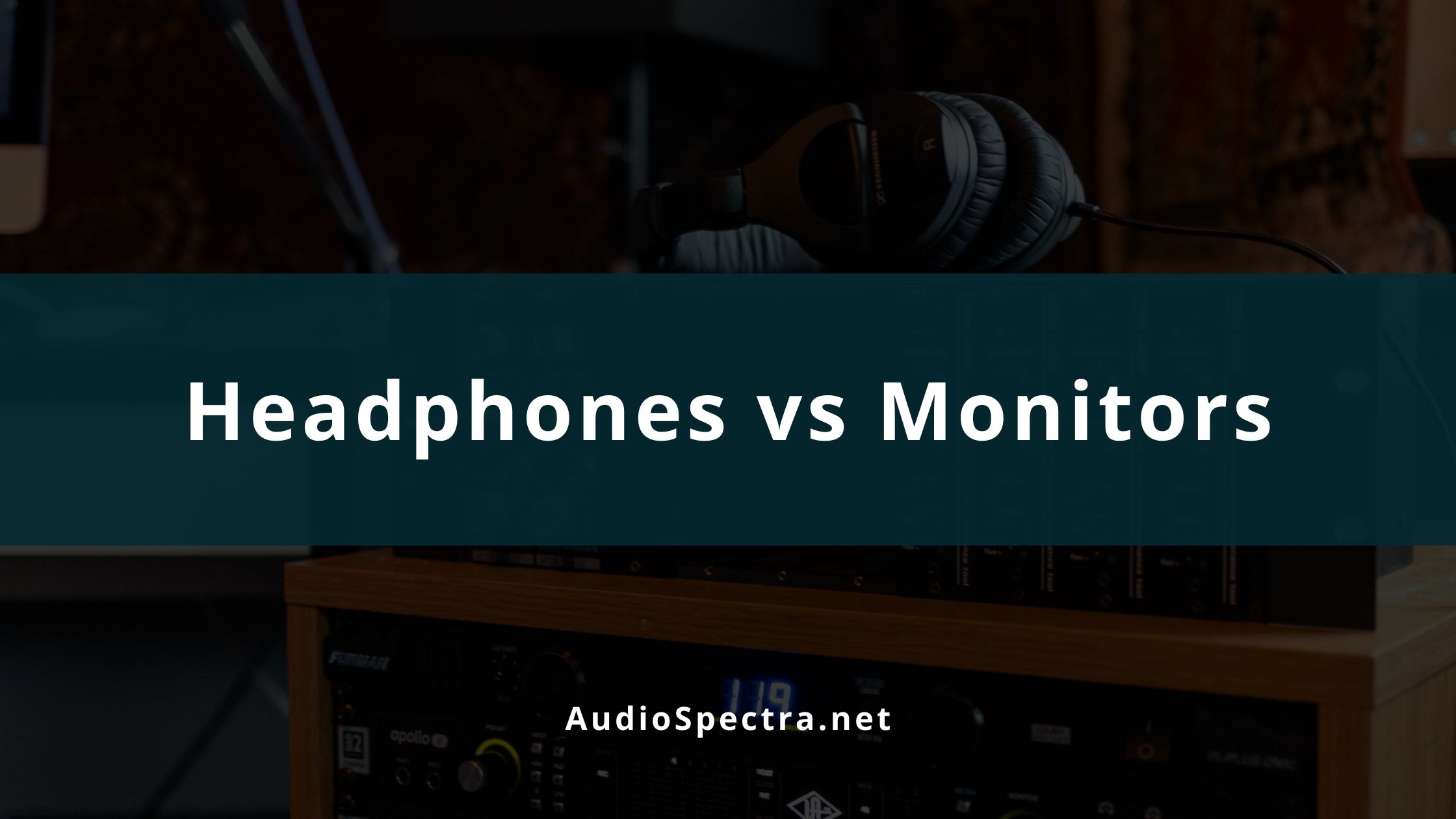 Mixing on Headphones vs Studio Monitor Speakers