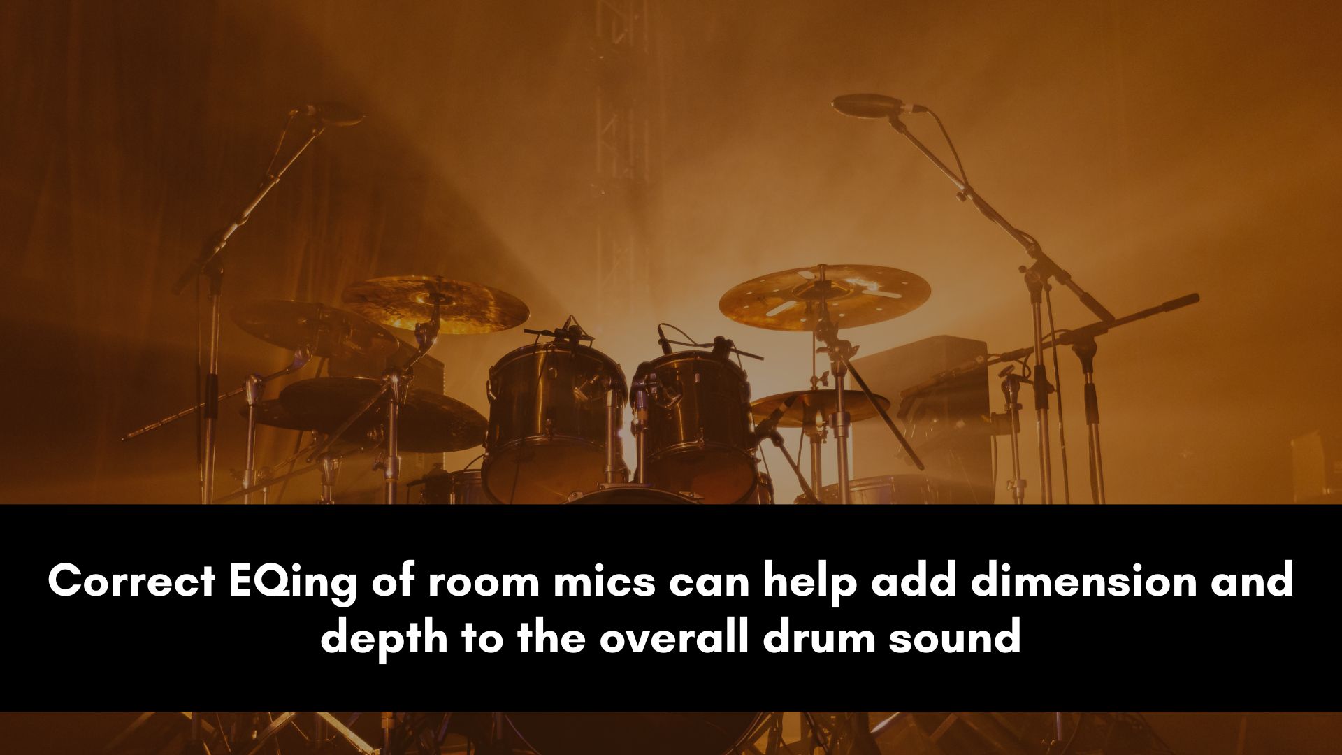 EQ Tips for Room Mics