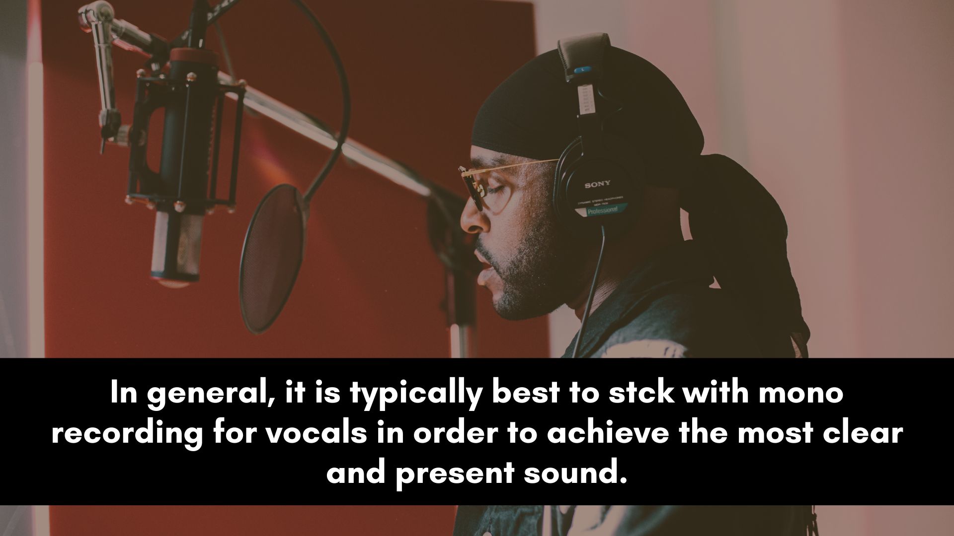 Is it OK to Record Vocals in Stereo