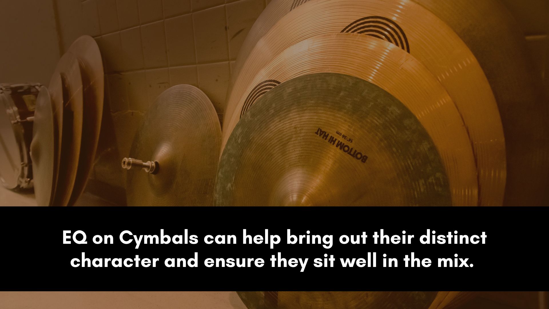 Tone Shaping Your Cymbals