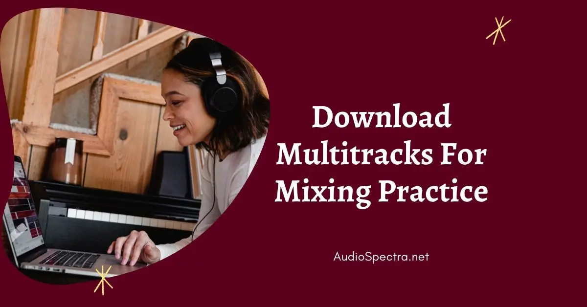 Download Multitracks For Mixing Practice