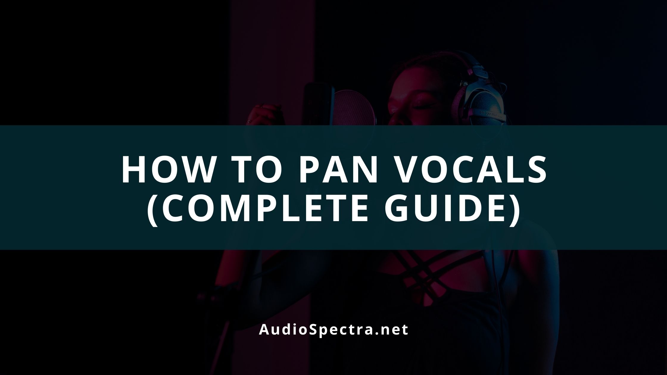 How To Pan Vocals