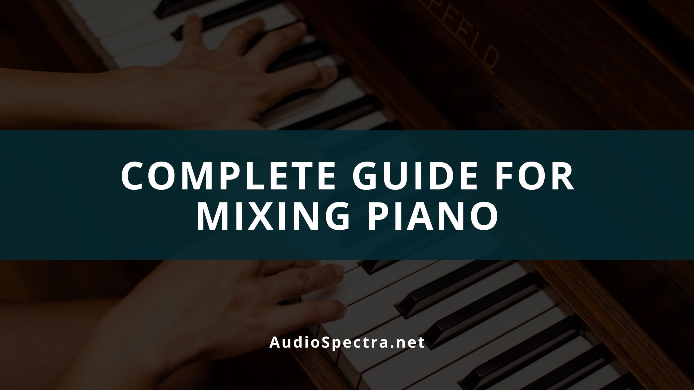 How to Mix Piano