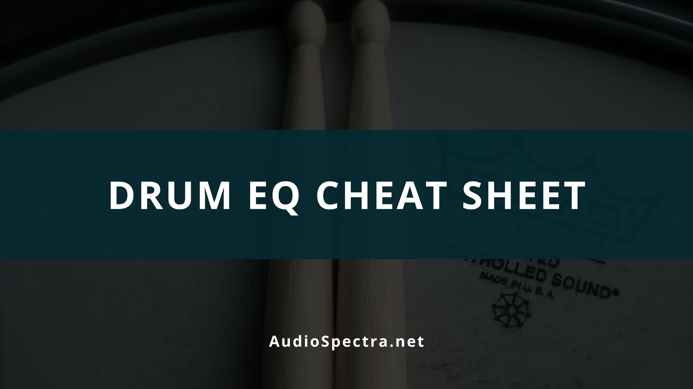 Drum EQ Cheat Sheet