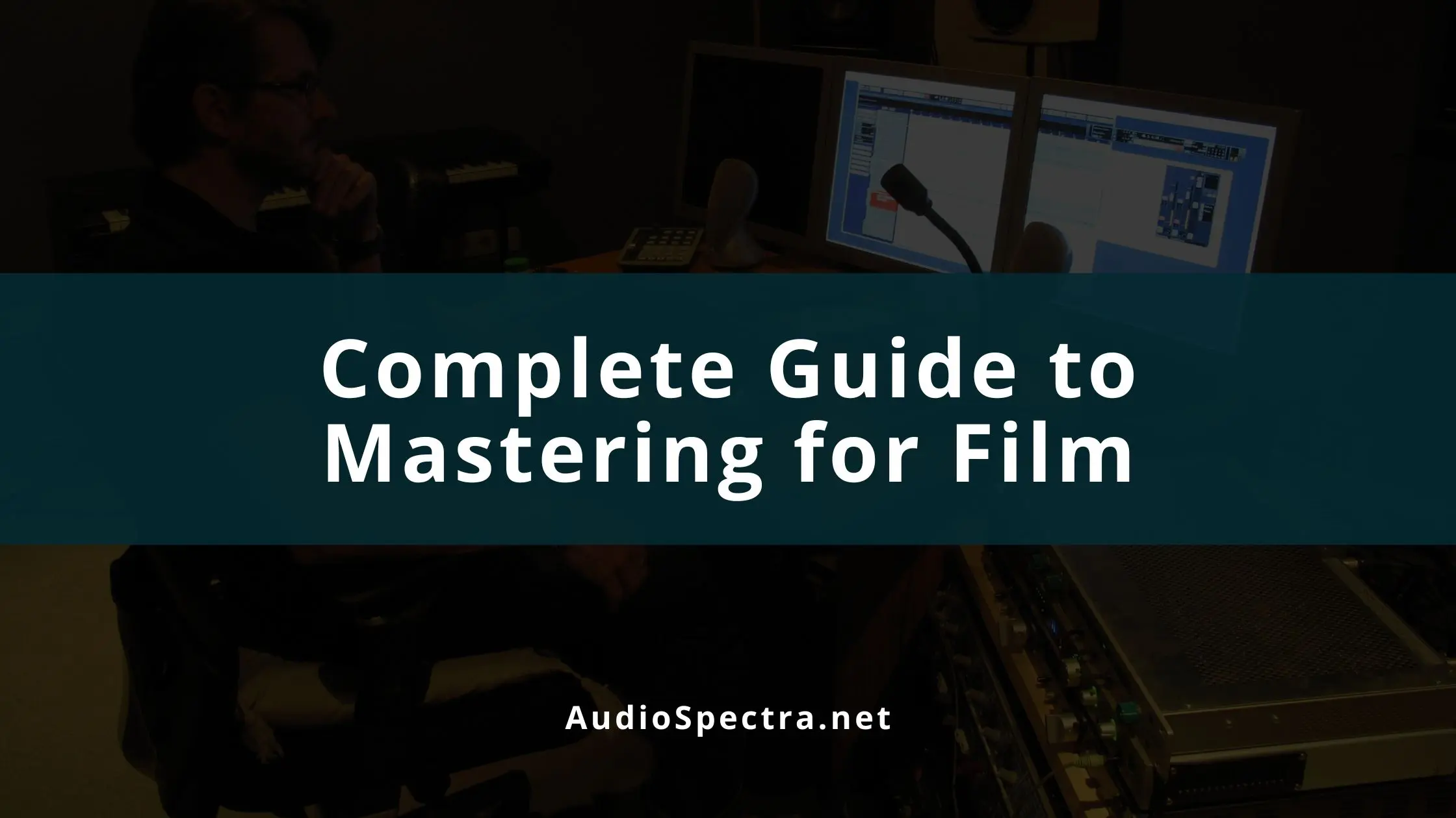 Mastering For Film and Video