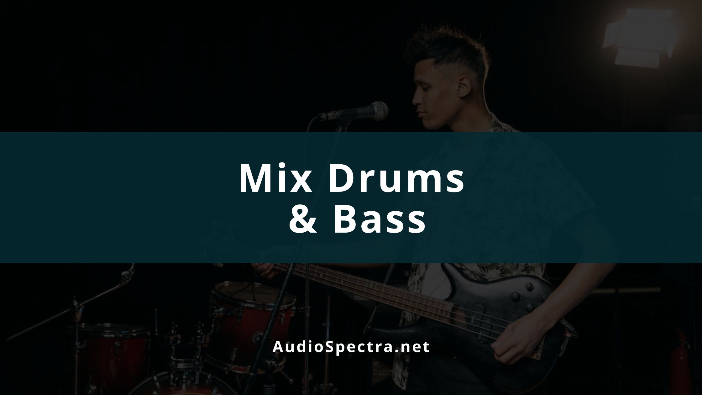 Mixing Drums and Bass